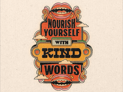 Nourish yourself with kind words design illustration kindness psychedelic retro typography vector vintage